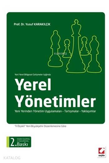  Yerel Yönetimler | Yerel Yönetimler | Yusuf Karakılçık | Seçkin Yayıncılık | 9789750233050 