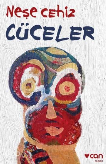  Cüceler | Neşe Cehiz | Can Yayınları | 9789750726514 | 