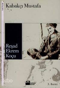  Kabakçı Mustafa | Reşad Ekrem Koçu | Doğan Kitap | 9789756719985 | 