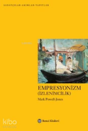  Empresyonizm (İzlenimcilik) | Engin Süren | Mark Powell Jones | Remzi Kitabevi | 9789751417169 | 