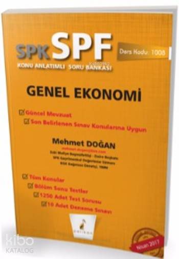  SPK SPF Genel Ekonomi Konu Anlatımlı Soru Bankası 1008 | Mehmet Doğan | Pelikan Yayınevi | 9789752428201 | 