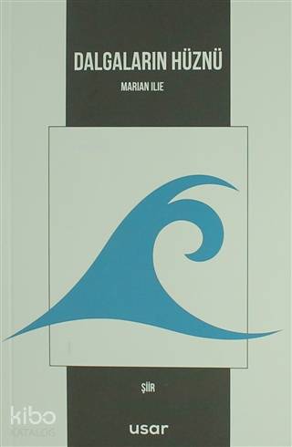 Dalgaların Hüznü | Marian Ilie | Usar Yayıncılık | 9786058402546 | 