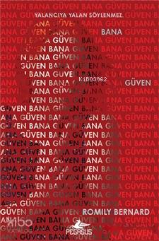  Bana Güven | Filiz Sarıalioğlu | Pınar Yıldız | Selma Altıntaş Bursalıoğlu | Romily Bernard | Pegasus Yayıncılık | 9786052994528 | 