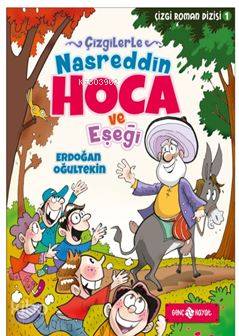  Çizgilerle Nasreddin Hoca ve Eşeği | Erdoğan Oğultekin | F Zehra Bayrak | Genç Hayat | 9786059562560 | 