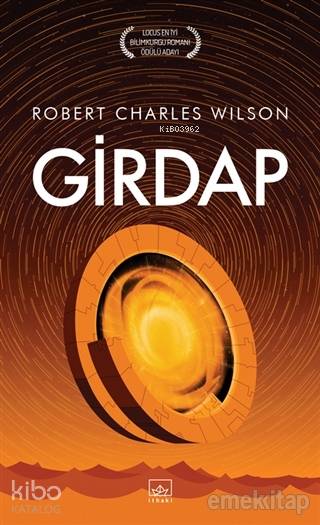  Girdap | Robert Charles Wilson | Hamdi Akçay | Burak Kara | İthaki Yayınları | 9786053759485 | 