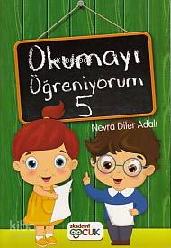  Okumayı Öğreniyorum 5 | Nevra Diler Adalı | Akademi Çocuk | 9786059718172 | 
