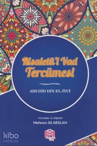  Risaletül Vad Tercümesi | Mehmet Ali Arslan | Adudid Din El iyci | Mütercim Yayınları | 9786059298759 | 