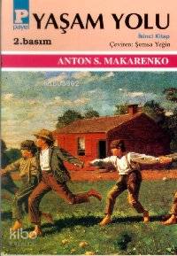  Yaşam Yolu II | Anton S Makarenko | Payel Yayınevi | 9789753880947 | 
