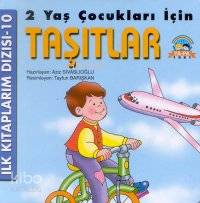 İlk Kitaplarım Dizisi 10 Taşıtlar