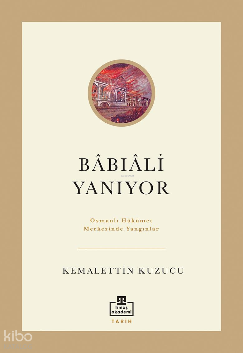 Bâbıâli Yanıyor