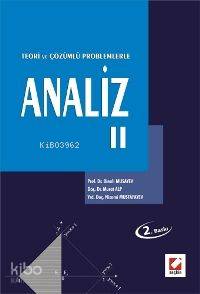  Analiz II Teori ve Çözümlü Problemlerle | Analiz II Teori ve Çözümlü Problemlerle | Binali Musayev | Murat Alp | Nizami Mustafayev | Binali MusayevMurat AlpNizami Mustafayev | Seçkin Yayıncılık | 9789750205736 