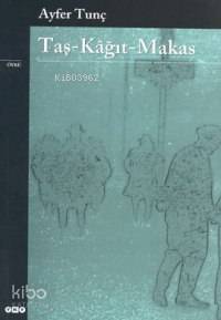  Taş kağıt makas | Taş kağıt makas | Ayfer Tunç | Yapı Kredi Yayınları ( YKY ) | 9789750806858 