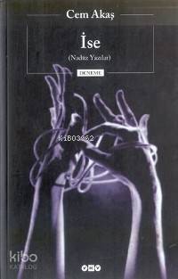  İse Nadüz Yazılar | Cem Akaş | Yapı Kredi Yayınları ( YKY ) | 9789750800849 | 