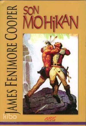  Son Mohikan | Son Mohikan | James Fenimore Cooper | Okan Özler | Abis Yayınları | 9789750160417 