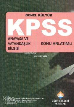 KPSS Genel Kültür - Anayasa ve Vatandaşlık Bilgisi; Konu Anlatımlı