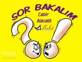  Sor Bakalım Bilmeceler | Cabir Alacatlı | Bulut Yayınları | 9789752862814 | 