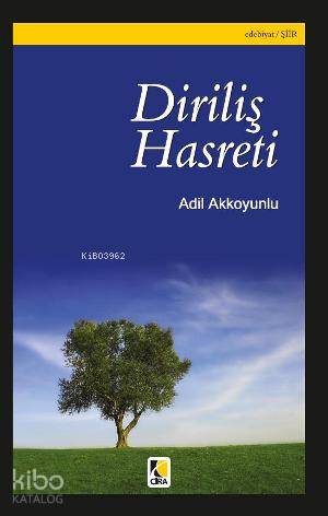  Diriliş Hasreti | Diriliş Hasreti | Adil Akkoyunlu | Çıra Yayınları | 9786353215117 