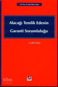  Alacağı Temlik Edenin Garanti Sorumluluğu | Baki İlkay Engin | Seçkin Yayıncılık | 9789753474771 | 