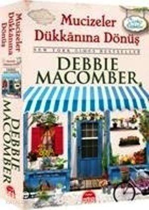  Mucizeler Dükkanına Dönüş | Mucizeler Dükkanına Dönüş | Debbie Macomber | Ozan Aydın | Şahin Güç | Martı Yayınları | 9786053480167 