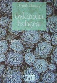  Öykünün Bahçesi | Semih Gümüş | Adam Yayınları | 9789754185980 | 