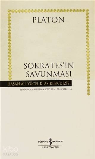  Sokratesin Savunması (Ciltli) | Sokratesin Savunması (Ciltli) | Platon ( Eflatun ) | Ari Çokona | Koray Karasulu | Nebiye Çavuş | Türkiye İş Bankası Kültür Yayınları | 9786053607007 