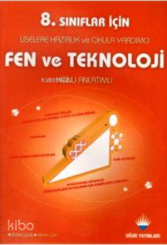 8. Sınıflar İçin Fen ve Teknoloji Konu Anlatımlı