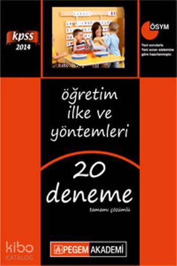 KPSS Eğitim Bilimleri Öğretim İlke ve Yöntemleri Tamamı Çözümlü 20 Deneme 2014