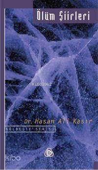  Ölüm Şiirleri | Hasan Ali Kasır | Düşün Yayıncılık | 9789755501147 | 