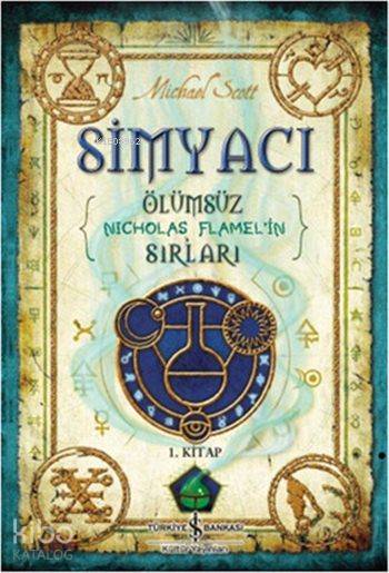  Simyacı Ölümsüz Nicholas Flamelin Sırları 1 Kitap | Simyacı Ölümsüz Nicholas Flamelin Sırları 1 Kitap | Michael Scott | Filiz Emre | Türkiye İş Bankası Kültür Yayınları | 9786053320821 