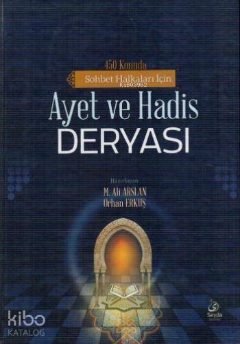  Ayet Ve Hadis Deryası | Mehmet Ali Arslan | Seyda Yayınları | 9786056526732 | 