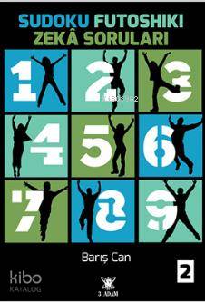  Sudoku Futoshiki Zeka Soruları 2 | Sudoku Futoshiki Zeka Soruları 2 | Barış Can | 3 Adam Yayınları | 9786059099202 