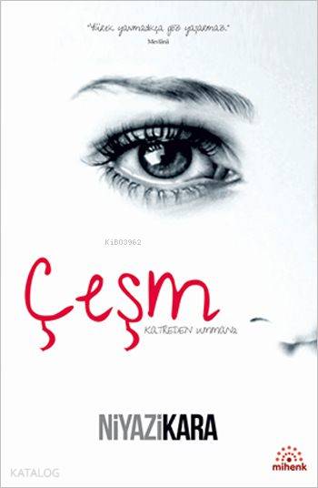  Çeşm | Niyazi Kara | Mihenk Kitap | 9786056427510 | 
