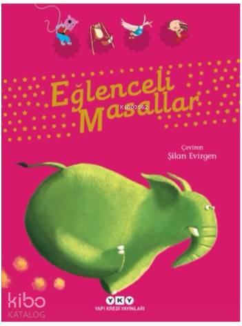 Eğlenceli Masallar | Eğlenceli Masallar | Kolektif | Şilan Evirgen | Korkut Erdur | Yapı Kredi Yayınları ( YKY ) | 9789750836206 
