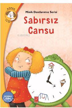  Sabırsız Cansu Minik Dostlarımız Serisi | Sabırsız Cansu Minik Dostlarımız Serisi | Önder Dişlioğlu | Meltem Muzmuz | Gizem Toy | Maro Alexandrou | Eleni Daskalaki | Pena Yayınları | 9786059441452 