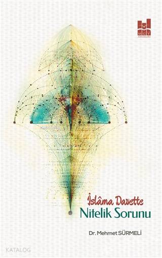  İslama Davette Nitelik Sorunu | İslama Davette Nitelik Sorunu | Mehmet Sürmeli | MGV Yayınları | 9786052008195 