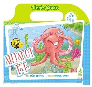  Ahtapot Pato Temiz Çevre Çantalı Masallar | Ahtapot Pato Temiz Çevre Çantalı Masallar | Müge Çiçekyüzlü | Serdar Gökmen | Ren Çocuk | 9786052398982 