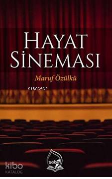  Hayat Sineması | Hayat Sineması | Maruf Özülkü | Sebe Yayınları | 9786056907104 