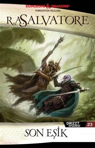  Son Eşik | R A Salvatore | Emre Aygün | Ece Yılmaz | Hamdi AkçayTodd Lockwood | Aslı GençÖzay Şen | İthaki Yayınları | 9786053757535 | 