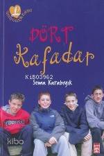  Dört Kafadarlar | Sema Karabıyık | Timaş Yayınları | 9799752633598 | 