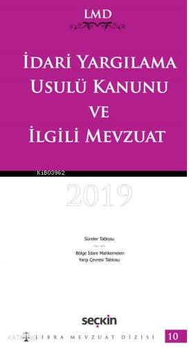  İdari Yargılama Usulü Kanunu ve İlgili Mevzuat | İdari Yargılama Usulü Kanunu ve İlgili Mevzuat | Mahmut Coşkun | Seçkin Yayıncılık | 9789750257582 