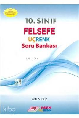  Esen Üçrenk Yayınları 10 Sınıf Felsefe Soru Bankası Esen Üçrenk | Esen Üçrenk Yayınları 10 Sınıf Felsefe Soru Bankası Esen Üçrenk | Zeki Aksöz | Esen Üçrenk Yayınları (Hazırlık) | 9786056854835 