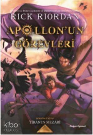  Apollonun Görevleri 4 Tiranın Mezarı | Rick Riordan | Doğan Egmont Yayıncılık | 9786050969566 | 