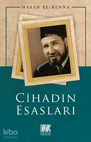  Cihadın Esasları | Cihadın Esasları | Hasan El Benna | Eriha | Buruc Yayınları | 9786057497567 