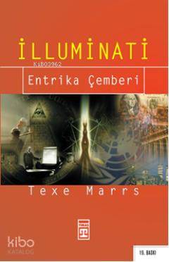  İlluminati Entrika Çemberi | Texe Marrs | Ali Çimen | Timaş Yayınları | 9799753626353 | 