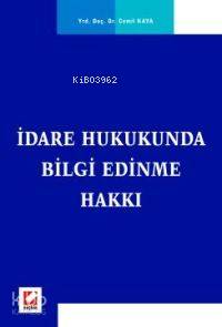  İdare Hukukunda Bilgi Edinme Hakkı | Cemil Kaya | Seçkin Yayıncılık | 9789753479899 | 