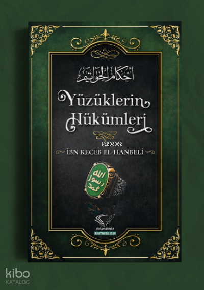 Yüzüklerin Hükümleri | Yüzüklerin Hükümleri | İbn Receb El Hanbeli | Im Auftrag Des İslam | 9786258230222 