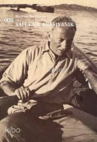  Bir Usta Bir Dünya | Bir Usta Bir Dünya | Sait Faik Abasıyanık | Onca TapınçSevengül Sönmez | Yeşim BalabanAydın Coşkun | Yapı Kredi Yayınları ( YKY ) | 9789750805363 