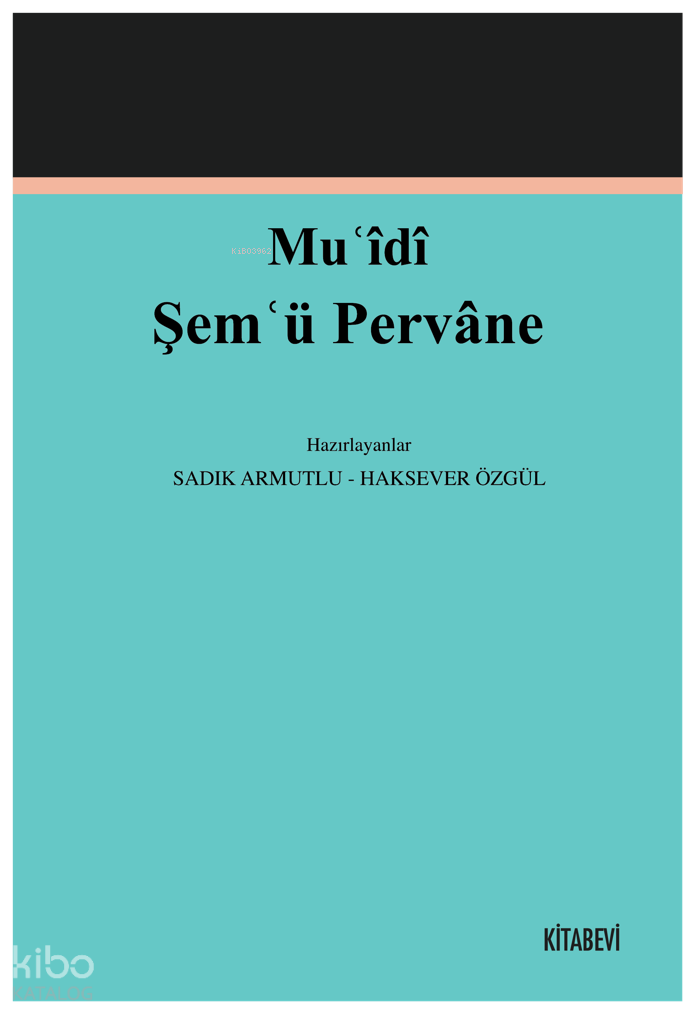 Muʿîdî Şemʿü Pervâne