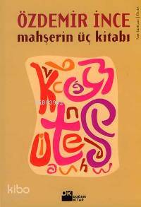  Mahşerin Üç Kitabı | Özdemir İnce | Doğan Kitap | 9789752933194 | 