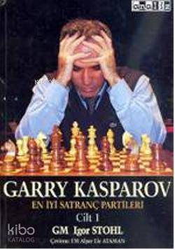 Garry Kasparov; En İyi Satranç Partileri Cilt 1